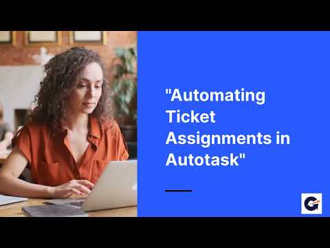 Automating Ticket Assignments in Autotask with Rocketship